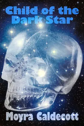 Caldecott |  Child of the Dark Star | eBook | Sack Fachmedien