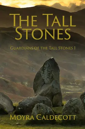 Caldecott |  The Tall Stones [Guardians of the Tall Stones #1] | eBook | Sack Fachmedien