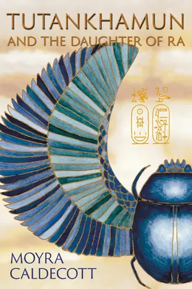 Caldecott |  Tutankhamun and the Daughter of Ra | eBook | Sack Fachmedien