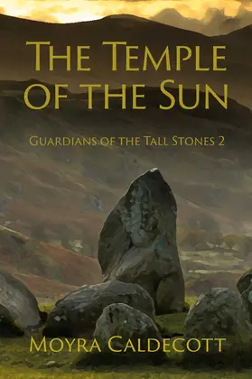 Caldecott |  The Temple of the Sun (Guardians of the Tall Stones, #2) | eBook | Sack Fachmedien
