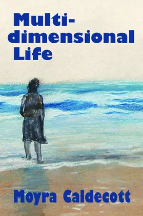 Caldecott |  Multi-Dimensional Life | eBook | Sack Fachmedien