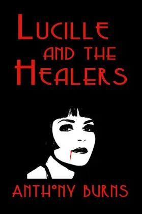 Burns |  Lucille and the Healers | eBook | Sack Fachmedien