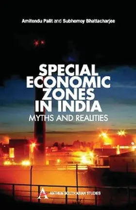 Palit / Bhattacharjee |  Special Economic Zones in India | eBook | Sack Fachmedien