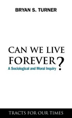 Turner | Can We Live Forever? | E-Book | sack.de