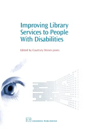 Deines-Jones | Improving Library Services to People with Disabilities | Buch | 978-1-84334-286-1 | sack.de