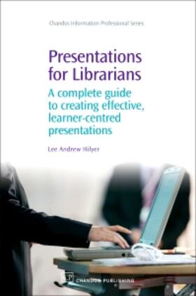 Hilyer |  Presentations for Librarians | Buch |  Sack Fachmedien