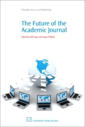 Cope / Phillips | Cope, B: FUTURE OF THE ACADEMIC JOURNAL | Buch | 978-1-84334-416-2 | sack.de