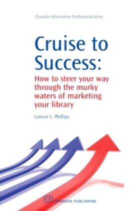 Phillips |  Cruise to Success | Buch |  Sack Fachmedien