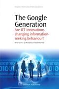 Gunter / Rowlands / Nicholas |  The Google Generation: Are Ict Innovations Changing Informat | Buch |  Sack Fachmedien