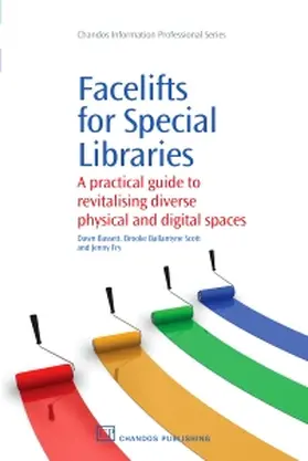 Bassett / Fry / Ballantyne-Scott |  Facelifts for Special Libraries | Buch |  Sack Fachmedien