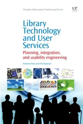 Chow / Bucknall |  Library Technology and User Services | Buch |  Sack Fachmedien