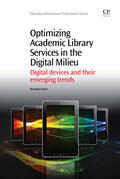 Ryan |  Optimizing Academic Library Services in the Digital Milieu | Buch |  Sack Fachmedien