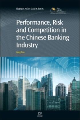 Tan | Performance, Risk and Competition in the Chinese Banking Industry | Buch | 978-1-84334-765-1 | sack.de