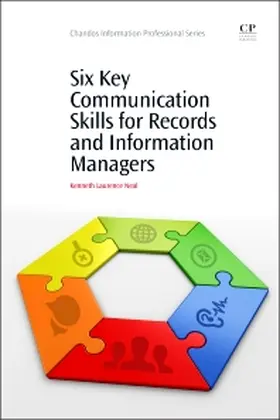 Neal |  Six Key Communication Skills for Records and Information Managers | Buch |  Sack Fachmedien