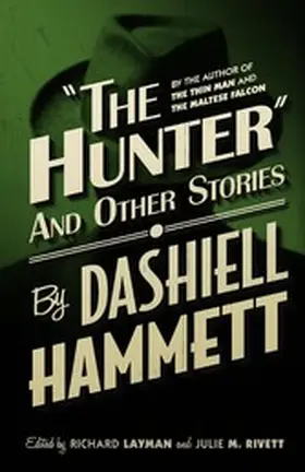 Hammett / Layman / Rivett |  The Hunter and Other Stories | eBook | Sack Fachmedien
