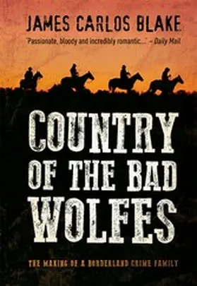 Blake |  Country of the Bad Wolfes | eBook | Sack Fachmedien