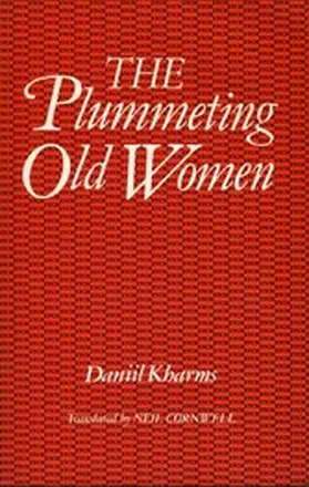 Kharms |  The Plummeting Old Women | eBook | Sack Fachmedien
