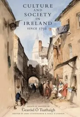 Cunningham / Ciosain |  Culture and Society in Ireland Since 1750 | eBook | Sack Fachmedien