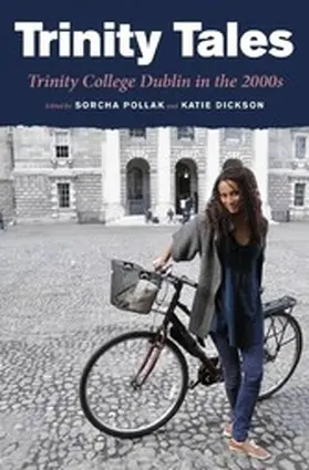 Gabriel Akujobi / Hennessy / Benson |  Trinity Tales: Trinity College Dublin in the 2000s | eBook | Sack Fachmedien
