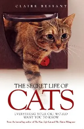 Bessant |  The Secret Life of Cats | eBook | Sack Fachmedien