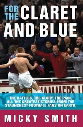 Smith |  For The Claret & Blue | eBook | Sack Fachmedien