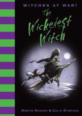 Howard |  Witches at War!: The Wickedest Witch | eBook | Sack Fachmedien