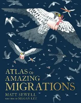 Lee |  Atlas of Amazing Migrations | eBook | Sack Fachmedien