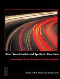 Watson / Carter |  Asset Securitisation and Synthetic Structures | Buch |  Sack Fachmedien