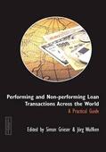 Grieser / Wulfken |  Performing and Non-performing Loan Transactions Across the World: a practical guide | Buch |  Sack Fachmedien