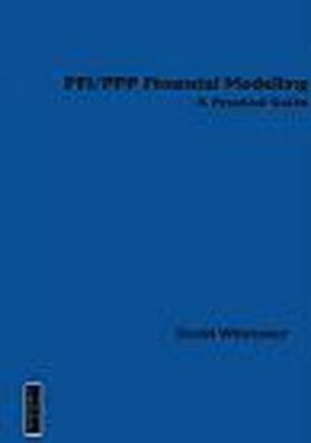 Whittaker |  PFI PPP Financial Modelling and Analysis - A practical guide | Buch |  Sack Fachmedien
