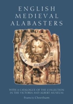 Cheetham | English Medieval Alabasters | Buch | 978-1-84383-009-2 | sack.de