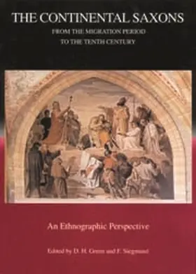 Green / Siegmund |  The Continental Saxons from the Migration Period to the Tenth Century | Buch |  Sack Fachmedien