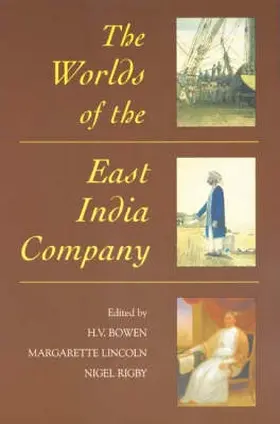 Bowen / Lincoln / Rigby |  The Worlds of the East India Company | Buch |  Sack Fachmedien