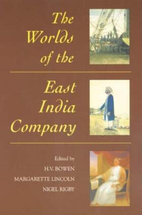 Bowen / Lincoln / Rigby | The Worlds of the East India Company | Buch | sack.de
