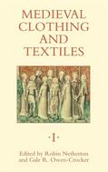 Netherton / Owen-Crocker |  Medieval Clothing and Textiles 1 | Buch |  Sack Fachmedien