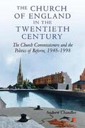 Chandler |  The Church of England in the Twentieth Century | Buch |  Sack Fachmedien