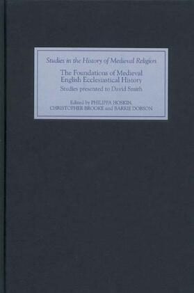 Hoskin / Brooke / Dobson | The Foundations of Medieval English Ecclesiastical History: Studies Presented to David Smith | Buch | 978-1-84383-169-3 | sack.de