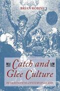 Robins |  Catch and Glee Culture in Eighteenth-Century England | Buch |  Sack Fachmedien