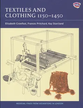 Crowfoot / Pritchard / Staniland |  Textiles and Clothing, C.1150-1450 | Buch |  Sack Fachmedien