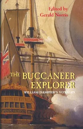 Dampier / Norris |  The Buccaneer Explorer | Buch |  Sack Fachmedien