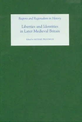 Prestwich |  Liberties and Identities in the Medieval British Isles | Buch |  Sack Fachmedien