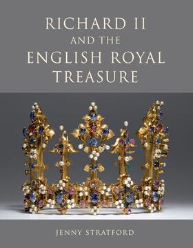 Stratford |  Richard II and the English Royal Treasure | Buch |  Sack Fachmedien