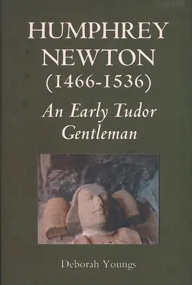 Youngs | Humphrey Newton (1466-1536): An Early Tudor Gentleman | Buch | 978-1-84383-395-6 | sack.de