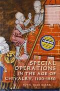 Harari |  Special Operations in the Age of Chivalry, 1100-1550 | Buch |  Sack Fachmedien