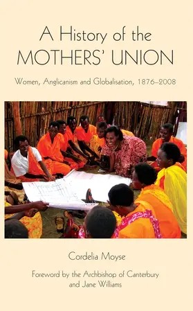 Moyse | A History of the Mothers' Union | Buch | 978-1-84383-513-4 | sack.de