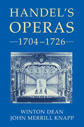 Dean / Knapp |  Handel's Operas, 1704-1726 | Buch |  Sack Fachmedien