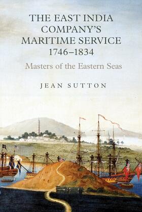 Sutton | The East India Company's Maritime Service, 1746-1834 | Buch | 978-1-84383-583-7 | sack.de