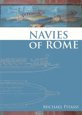 Pitassi | The Navies of Rome | Buch | 978-1-84383-600-1 | www.sack.de