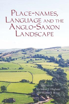 Higham / Ryan |  Place-Names, Language and the Anglo-Saxon Landscape | Buch |  Sack Fachmedien