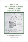 Hammersley |  French Revolutionaries and English Republicans | Buch |  Sack Fachmedien